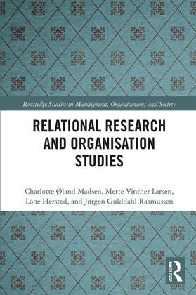 Øland Madsen / Hersted / Vinther Larsen | Relational Research and Organisation Studies | Buch | 978-0-367-73499-2 | sack.de