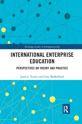 Turner / Mulholland |  International Enterprise Education | Buch |  Sack Fachmedien
