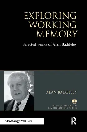 Baddeley |  Exploring Working Memory | Buch |  Sack Fachmedien