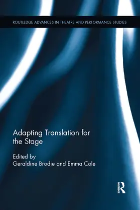 Brodie / Cole |  Adapting Translation for the Stage | Buch |  Sack Fachmedien