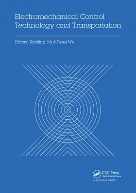 Jia / Wu | Electromechanical Control Technology and Transportation | Buch | 978-0-367-73619-4 | www.sack.de