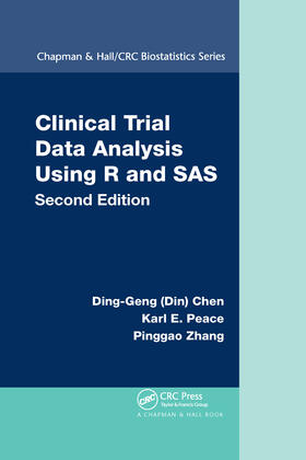 Chen / Peace / Zhang |  Clinical Trial Data Analysis Using R and SAS | Buch |  Sack Fachmedien