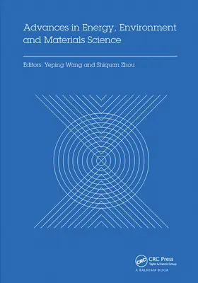 Wang / Zhou | Advances in Energy, Environment and Materials Science | Buch | 978-0-367-73660-6 | www.sack.de