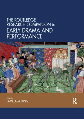 King |  The Routledge Research Companion to Early Drama and Performance | Buch |  Sack Fachmedien