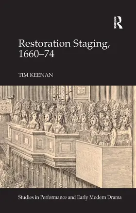 Keenan |  Restoration Staging, 1660-74 | Buch |  Sack Fachmedien