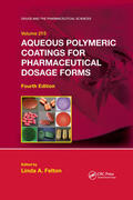 Felton |  Aqueous Polymeric Coatings for Pharmaceutical Dosage Forms | Buch |  Sack Fachmedien