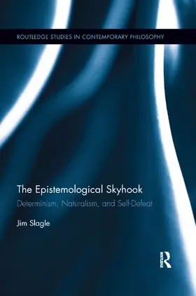 Slagle |  The Epistemological Skyhook | Buch |  Sack Fachmedien
