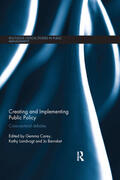 Carey / Landvogt / Barraket |  Creating and Implementing Public Policy | Buch |  Sack Fachmedien