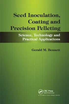 Bennett / Lloyd | Seed Inoculation, Coating and Precision Pelleting | Buch | 978-0-367-73771-9 | www.sack.de