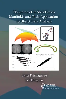 Patrangenaru / Ellingson | Nonparametric Statistics on Manifolds and Their Applications to Object Data Analysis | Buch | 978-0-367-73782-5 | sack.de