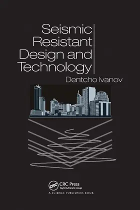 Ivanov |  Seismic Resistant Design and Technology | Buch |  Sack Fachmedien