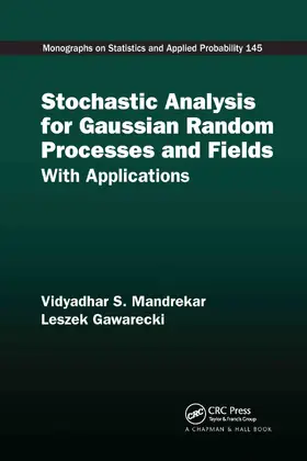 Mandrekar / Gawarecki | Stochastic Analysis for Gaussian Random Processes and Fields | Buch | 978-0-367-73814-3 | www.sack.de