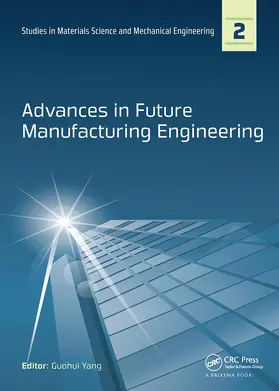 Yang |  Advances in Future Manufacturing Engineering | Buch |  Sack Fachmedien