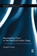 Chang |  Representing China on the Historical London Stage | Buch |  Sack Fachmedien