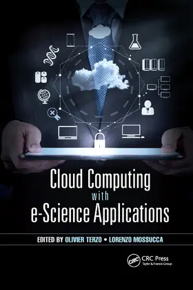 Terzo / Mossucca | Cloud Computing with E-Science Applications | Buch | 978-0-367-73853-2 | sack.de