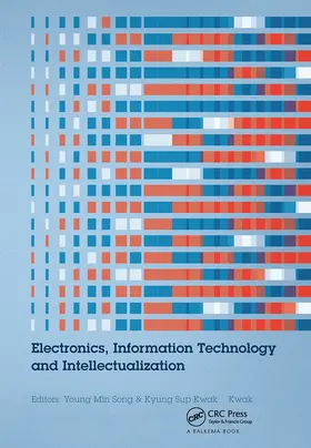 Song / Kwak |  Electronics, Information Technology and Intellectualization | Buch |  Sack Fachmedien