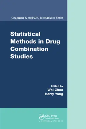Zhao / Yang |  Statistical Methods in Drug Combination Studies | Buch |  Sack Fachmedien