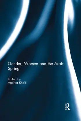 Khalil |  Gender, Women and the Arab Spring | Buch |  Sack Fachmedien