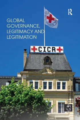 Bexell |  Global Governance, Legitimacy and Legitimation | Buch |  Sack Fachmedien