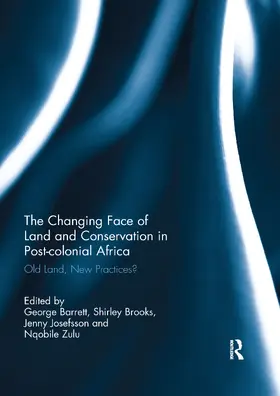 Barrett / Brooks / Josefsson |  The Changing Face of Land and Conservation in Post-colonial Africa | Buch |  Sack Fachmedien