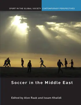 Raab / Khalidi |  Soccer in the Middle East | Buch |  Sack Fachmedien