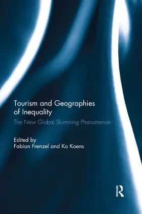 Frenzel / Koens |  Tourism and Geographies of Inequality | Buch |  Sack Fachmedien