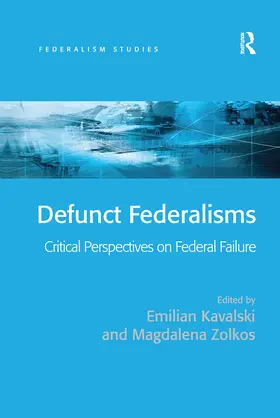 Kavalski / Zolkos | Defunct Federalisms | Buch | 978-0-367-74018-4 | www.sack.de