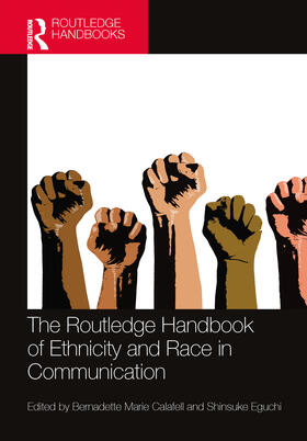 Calafell / Eguchi |  The Routledge Handbook of Ethnicity and Race in Communication | Buch |  Sack Fachmedien