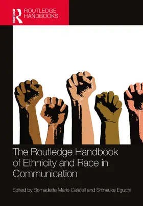 Calafell / Eguchi |  The Routledge Handbook of Ethnicity and Race in Communication | Buch |  Sack Fachmedien