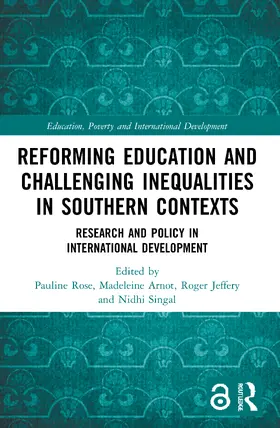 Rose / Arnot / Jeffery |  Reforming Education and Challenging Inequalities in Southern Contexts | Buch |  Sack Fachmedien