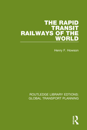 Howson | The Rapid Transit Railways of the World | Buch | 978-0-367-74114-3 | sack.de