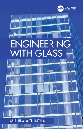 Achintha | Engineering with Glass | Buch | 978-0-367-74135-8 | www.sack.de