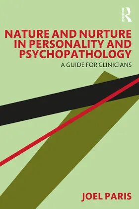 Paris |  Nature and Nurture in Personality and Psychopathology | Buch |  Sack Fachmedien