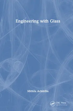 Achintha |  Engineering with Glass | Buch |  Sack Fachmedien