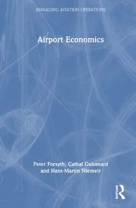 Forsyth / Guiomard / Niemeier |  Airport Economics | Buch |  Sack Fachmedien