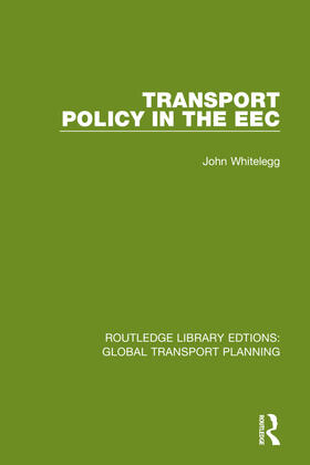Whitelegg | Transport Policy in the EEC | Buch | 978-0-367-74279-9 | sack.de