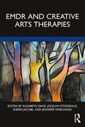 Davis / Marchand / Fitzgerald |  EMDR and Creative Arts Therapies | Buch |  Sack Fachmedien