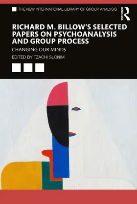 Slonim |  Richard M. Billow's Selected Papers on Psychoanalysis and Group Process | Buch |  Sack Fachmedien