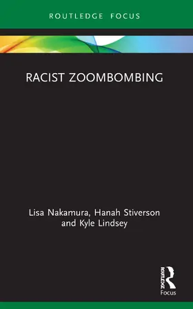 Nakamura / Stiverson / Lindsey |  Racist Zoombombing | Buch |  Sack Fachmedien
