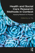 Tilly |  Health and Social Care Research Methods in Context | Buch |  Sack Fachmedien
