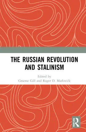Gill / Markwick |  The Russian Revolution and Stalinism | Buch |  Sack Fachmedien