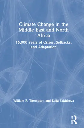 Thompson / Zakhirova |  Climate Change in the Middle East and North Africa | Buch |  Sack Fachmedien