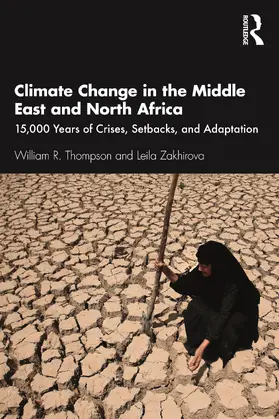 Thompson / Zakhirova |  Climate Change in the Middle East and North Africa | Buch |  Sack Fachmedien