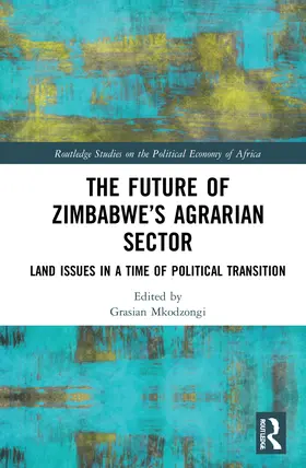 Mkodzongi |  The Future of Zimbabwe's Agrarian Sector | Buch |  Sack Fachmedien