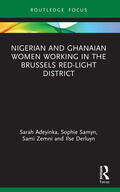 Derluyn / Adeyinka / Zemni |  Nigerian and Ghanaian Women Working in the Brussels Red-Light District | Buch |  Sack Fachmedien