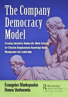 Markopoulos / Vanharanta |  The Company Democracy Model | Buch |  Sack Fachmedien