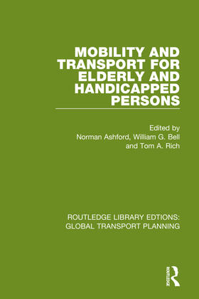 Ashford / Rich / Bell |  Mobility and Transport for Elderly and Handicapped Persons | Buch |  Sack Fachmedien