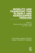 Ashford / Rich / Bell |  Mobility and Transport for Elderly and Handicapped Persons | Buch |  Sack Fachmedien