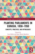 Sablin / Bandeira |  Planting Parliaments in Eurasia, 1850-1950 | Buch |  Sack Fachmedien