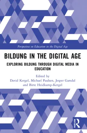 Kergel / Paulsen / Garsdal |  Bildung in the Digital Age | Buch |  Sack Fachmedien